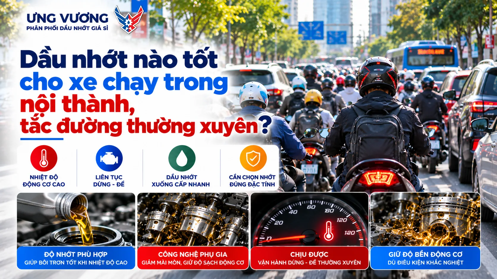 Dầu nhớt nào tốt cho xe chạy trong nội thành, tắc đường thường xuyên?