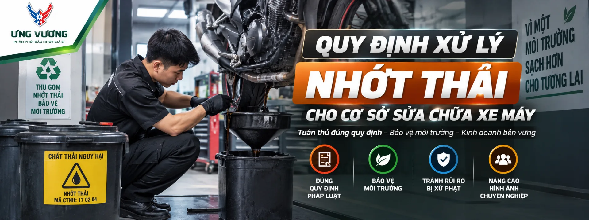 Quy Định Xử Lý Nhớt Thải Cho Cơ Sở Sửa Chữa Xe Máy