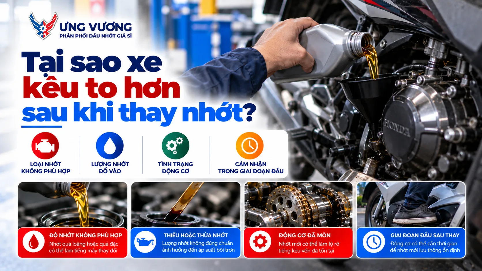 Tại sao xe kêu to hơn sau khi thay nhớt?