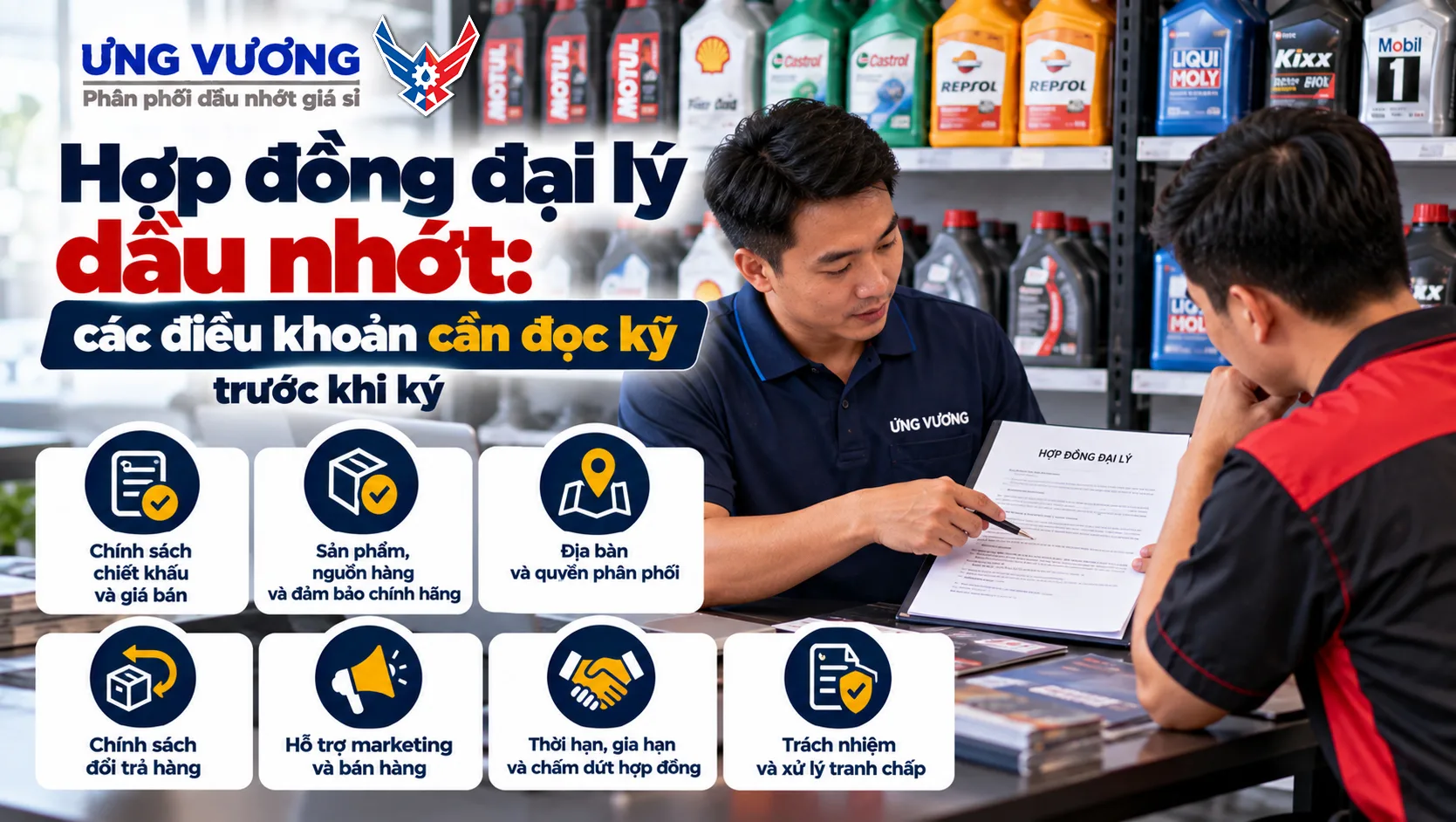 Hợp đồng đại lý dầu nhớt: các điều khoản cần đọc kỹ trước khi ký