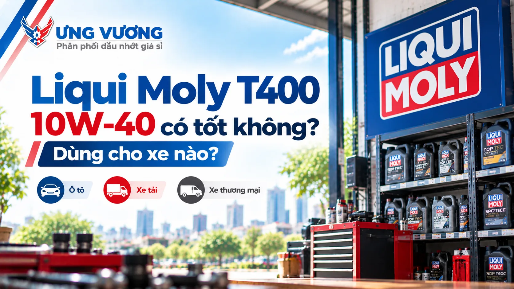 Liqui Moly T400 10W-40 có tốt không? Dùng cho xe nào?